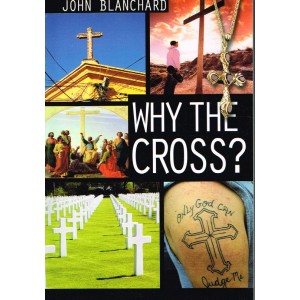 Why The Cross? by John Blanchard